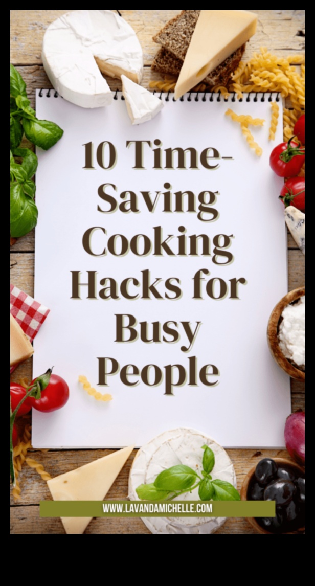 Virtuves hacks: laiku taupoši gatavošanas padomi aizņemtai dzīvei